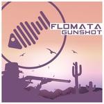 cover: Flomata - Gunshot