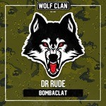 cover: Dr Rude - Bombaclat