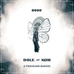 cover: Dole & Kom - A Thousand Dances