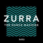 cover: Zurra - The Dance Machine