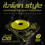 cover: Various - Italian Style Everlasting Italo Dance Compilation Vol 6