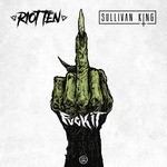 cover: Riot Ten & Sullivan King - Fuck It