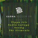 cover: Nadia Latoya|Snowy|The Elementz|Tippa Irie - Karma Riddim EP