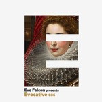 cover: Eve Falcon|Various - Evocative 036 (unmixed tracks)