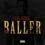 cover: Lil Durk - Baller (Explicit)