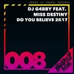 cover: Dj G4bby|Miss Destiny - Do You Believe 2k17