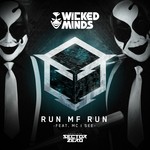 cover: Wicked Minds - Run MF Run