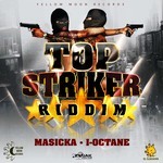 cover: I-octane|Masicka - Top Striker Riddim