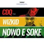 cover: Cdq|Wizkid - Nowo E Soke