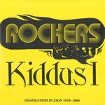 cover: Kiddus I - Rockers/Graduation In Zion 1978-1980