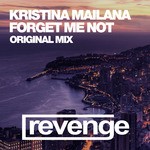 cover: Dj Kristina Mailana - Forge Me Not