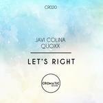 cover: Javi Colina|Quoxx - Let's Right