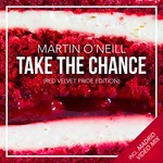 cover: Martin O'neill - Take The Chance (Red Velvet Pride Edition)