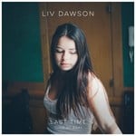 cover: Liv Dawson - Last Time (Live At RAK)