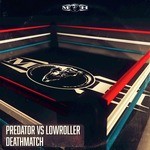 cover: Predator & Lowroller - Deathmatch