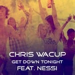 cover: Nessi|Chris Wacup - Get Down Tonight