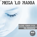 cover: Mega 'lo Mania - Close Your Eyes