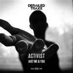 cover: Activist - Just Me & You