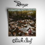 cover: Drux - GlAcck Auf