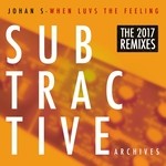 cover: Johan S - When Luvs The Feeling (The 2017 Remixes)