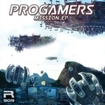 cover: Progamers - Mission EP