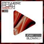 cover: Joan Fabra - Blown EP