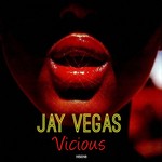 cover: Jay Vegas - Vicious