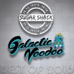 cover: Various - Sugar Shack vs Galactic Voodoo Best Of 2016