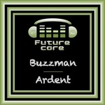 cover: Buzzman - Ardent