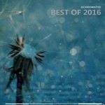 cover: Various - Achromatiq (Best Of 2016)