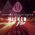 cover: Abstract Beating System - Wicked Plan