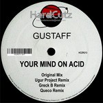 cover: Gustaff - Your Mind On Acid