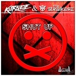 cover: Kursez|The Straikerz - Shut Up