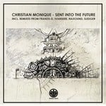 cover: Christian Monique - Sent Into The Future