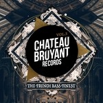 cover: Various - Chateau Bruyant Vol 3 (The French Bass Finest)