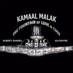 cover: Aubrey Shamel & Kayshyne|Kamaal Malak - The Fountain Of Love & Lust