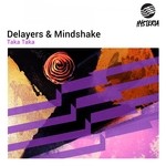 cover: Delayers & Mindshake - Taka Taka