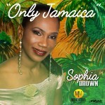 cover: Sophia Brown - Only Jamaica - Single