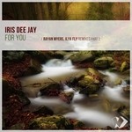 cover: Iris Dee Jay|Maria Opale - For You (Remixes Part 2)