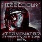 cover: Hizzleguy - Terminator, Throw A Dog A Bone