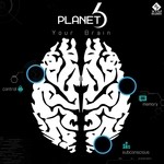 cover: Planet 6 - Your Brain