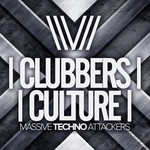 cover: Various - Clubbers Culture: Massive Techno Attackers