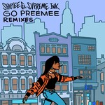 cover: Shiftee|Svpreme Ink - Go Preemee (Explicit Remixes)