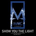 cover: Efraim Leo|Marc - Show You The Light (Remixes)