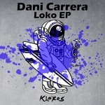 cover: Dani Carrera - Loko EP