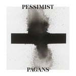 cover: Pessimist - Pagans