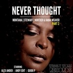 cover: Dana Weaver|Nortier|Stewart|Montana - Never Thought Part 2