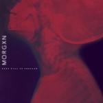 cover: Morgxn - Hard Pill To Swallow