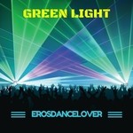 cover: Erosdancelover - Green Light