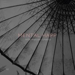 cover: Information Ghetto - Mental Harp